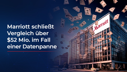 Bild, das ein Marriott-Hotel mit dem Text Marriott Settles for $52M in Data Breach Case zeigt