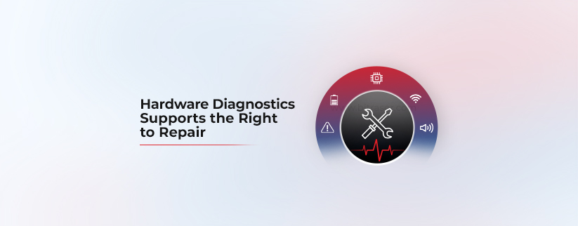 Image of a wrench and screwdriver crossed with a pulse line beneath, symbolizing hardware diagnostics supporting the Right to Repair; icons for battery, WiFi, volume, and CMOS represent various hardware components, with text on the left reading Hardware Diagnostics Supports the Right to Repair.