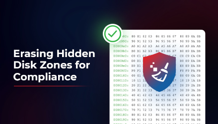 Illustration of secure data erasure showing binary code on a storage drive with a shield icon and a checkmark. Text reads 'Erasing Hidden Disk Zones for Compliance' against a dark gradient background.