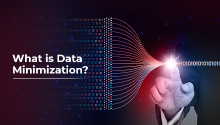 A graphic depicting a person pointing towards a stream of binary code with the text 'What is Data Minimization?' in the foreground.