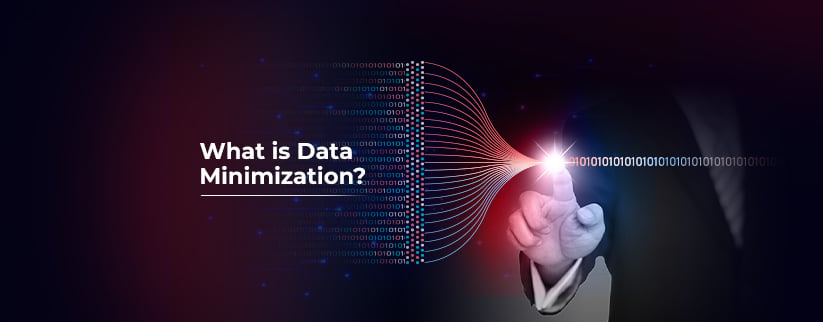 A graphic depicting a person pointing towards a stream of binary code with the text 'What is Data Minimization?' in the foreground, symbolizing the concept of reducing data usage and storage.